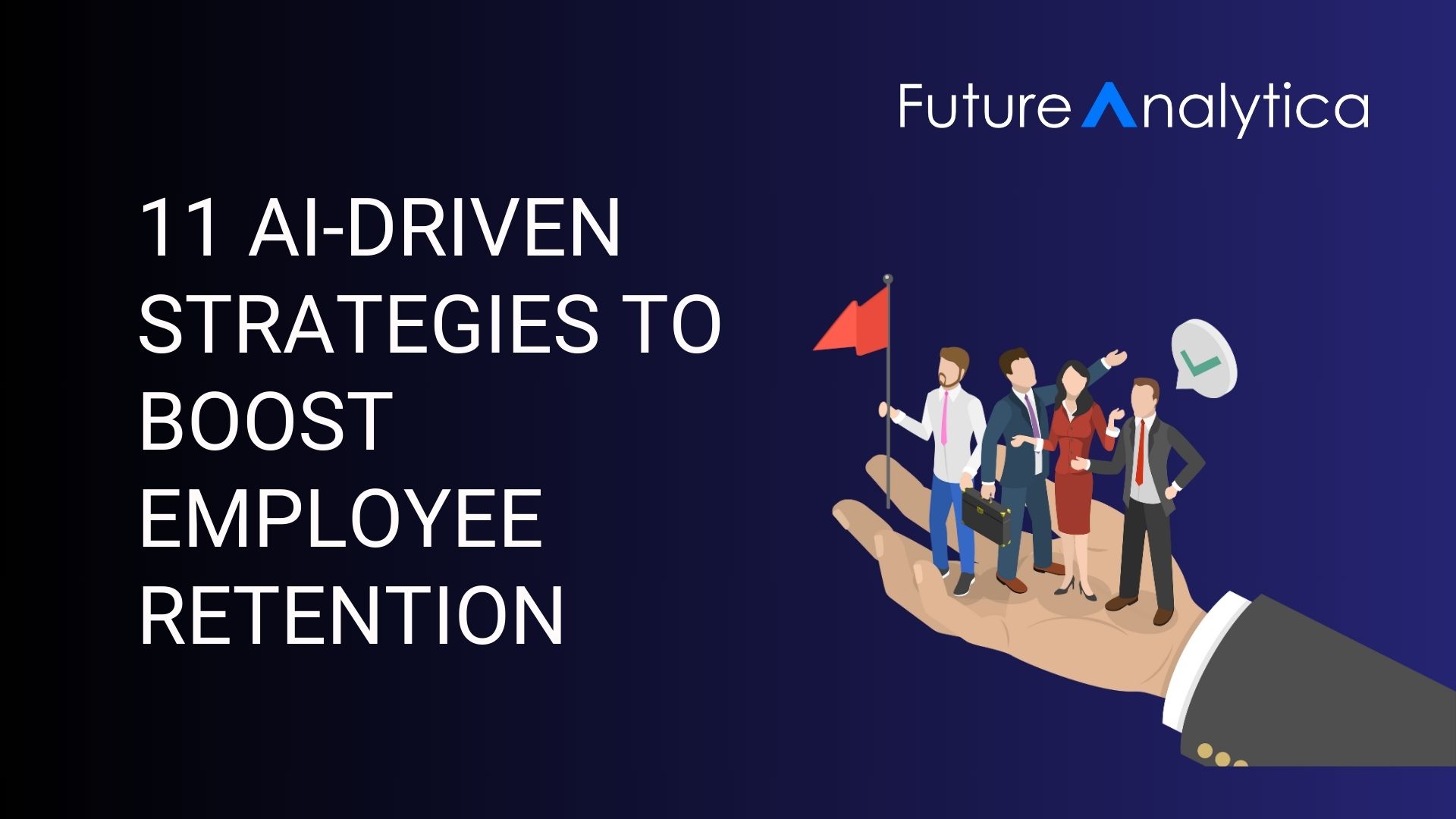 11 AI-Driven Strategies to Boost Employee Retention